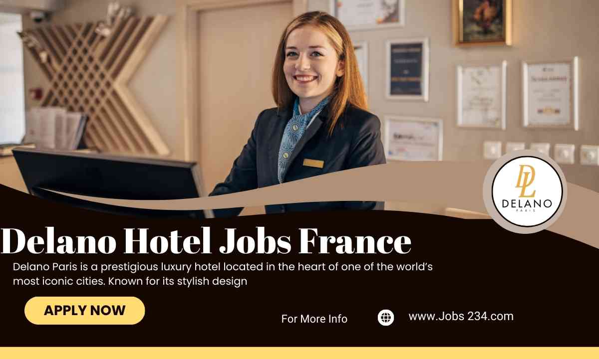 Delano Hotel Jobs France